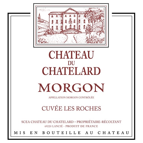 Château de Chatelard MORGON 2017 Les Roches